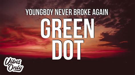 A later version that was planned to be released in. . Green dot lyrics